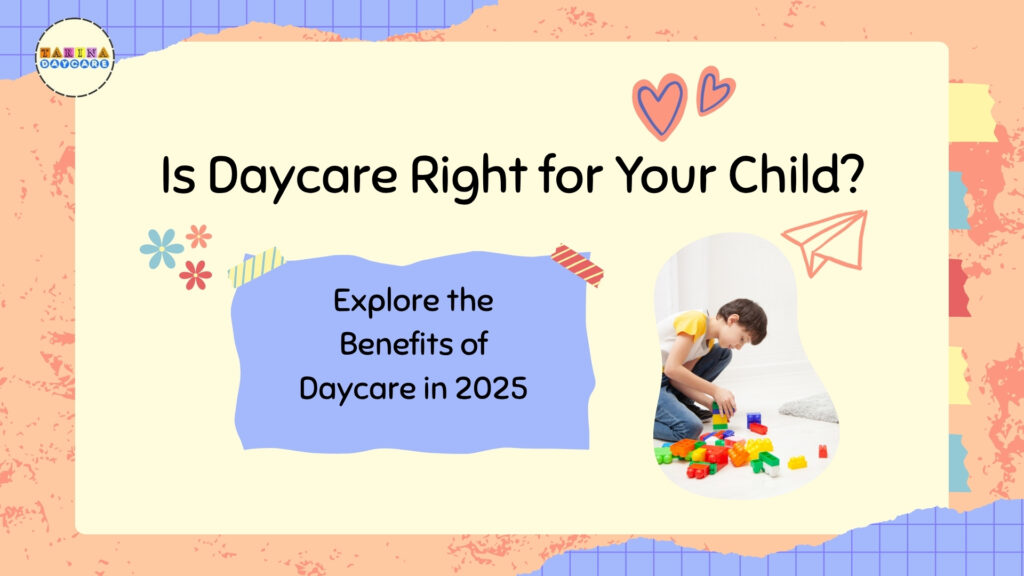 Is Daycare Good for Kids in 2025? A Complete Guide